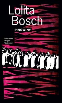 Okładka: Lolita Bosch - Pingwiny