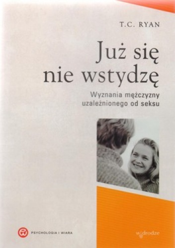 Okładka: T. C. Ryan - Już się nie wstydzę