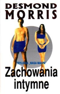 Okładka: Desmond John Morris - Zachowania intymne