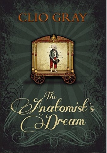 Okładka: Clio Gray - The Anatomist's Dream