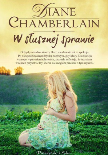 Okładka: Diane Chamberlain - W słusznej sprawie