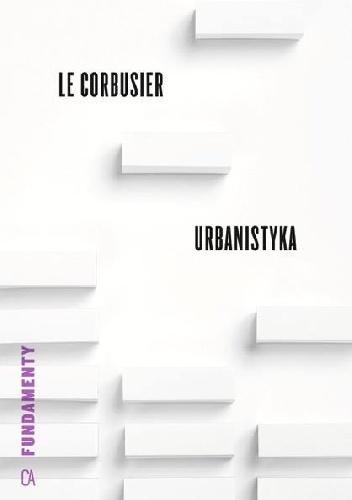 Okładka:  Le Corbusier - Urbanistyka