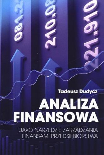 Okładka: Tadeusz Dudycz - Analiza finansowa jako narzędzie zarządzania finansami przedsiębiorstwa