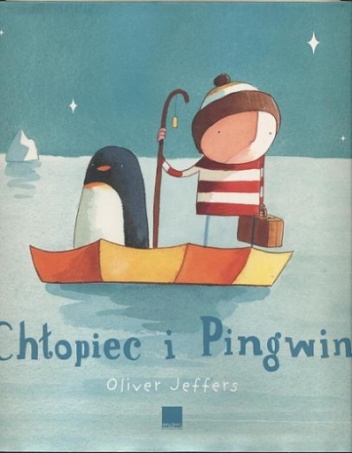 Okładka: Oliver Jeffers - Chłopiec i pingwin