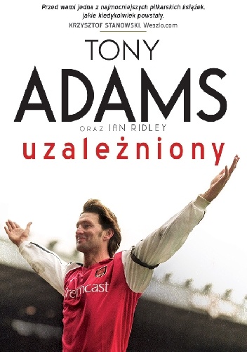 Okładka: Tony Adams - Tony Adams. Uzależniony
