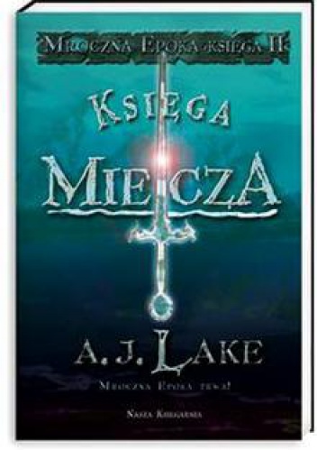 Okładka: A.J. Lake - Księga miecza