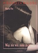 Okładka: Marta Fox - Więc nie wiń mnie za to