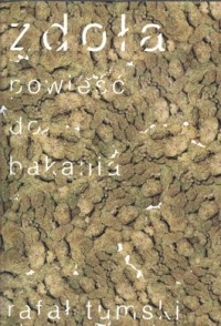 Okładka: Rafał Tumski - Zdoła - powieść do bakania