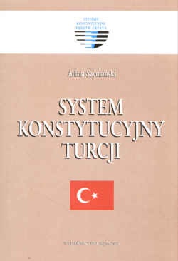 Okładka: Adam Szymański - System konstytucyjny Turcji