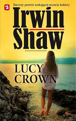 Okładka: Irwin Shaw - Lucy Crown