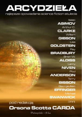 Okładka: Arthur C. Clarke - Arcydzieła. Najlepsze opowiadania science fiction stulecia