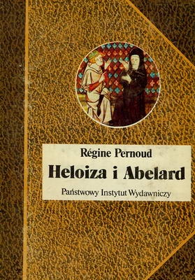 Okładka: Régine Pernoud - Heloiza i Abelard