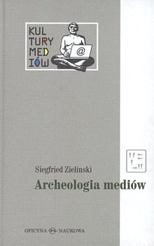 Okładka: Siegfried Zielinski - Archeologia mediów