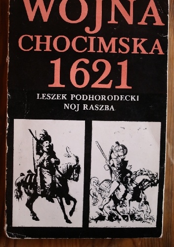 Okładka: Leszek Podhorodecki - Wojna chocimska 1621