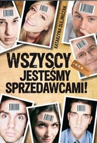 Okładka: Katarzyna Olejniczak - Wszyscy Jesteśmy Sprzedawcami!