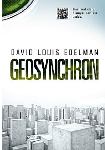 Okładka: David Louis Edelman - Geosynchron