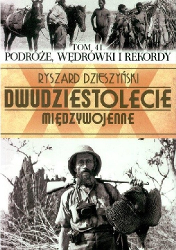 Okładka: Ryszard Dzieszyński - Podróże, wędrówki i rekordy