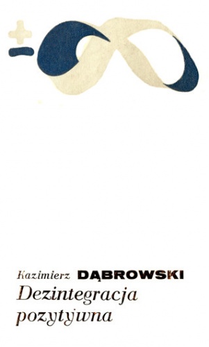 Okładka: Kazimierz Dąbrowski - Dezintegracja pozytywna