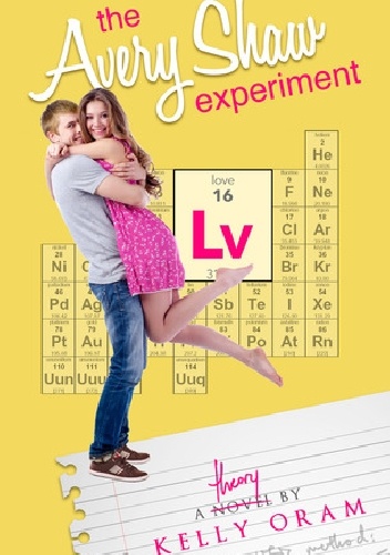Okładka: Kelly Oram - The Avery Shaw Experiment