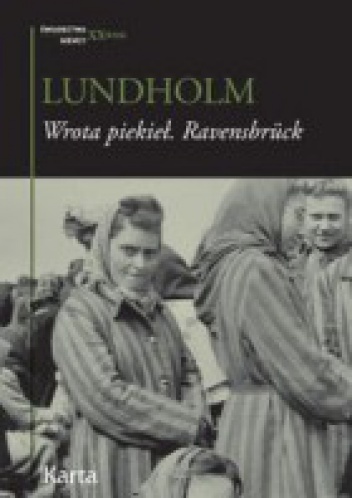 Okładka: Anja Lundholm - Wrota piekieł Ravensbrück