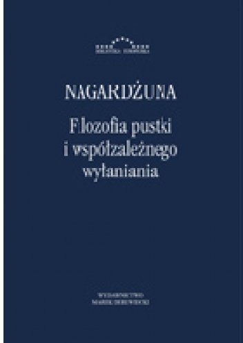 Okładka:  Nagardżuna - Filozofia pustki i współzależnego wyłaniania
