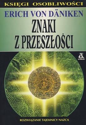 Okładka: Erich von Däniken - Znaki z przeszłości