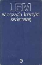 Okładka:  praca zbiorowa - Lem w oczach krytyki światowej