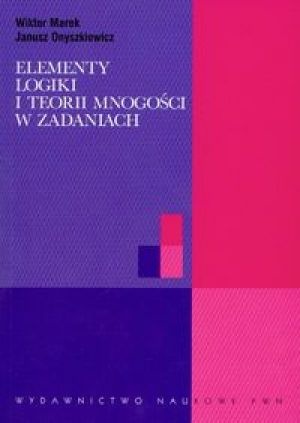 Okładka: Wiktor Marek - Elementy logiki i teorii mnogości w zadaniach