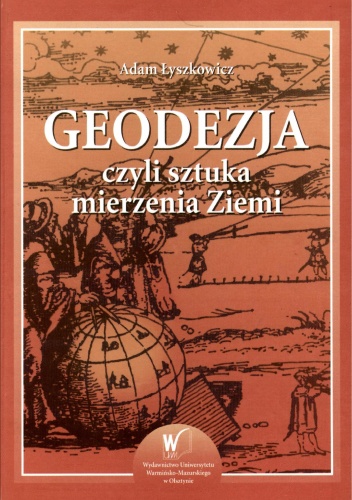 Okładka: Adam Łyszkowicz - Geodezja czyli sztuka mierzenia Ziemi