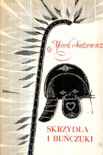 Okładka: Marek Sadzewicz - Skrzydła i buńczuki