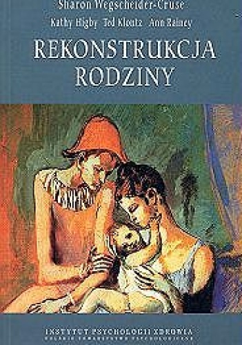 Okładka: Sharon Wegscheider-Cruse - Rekonstrukcja rodziny - Model teatru życia