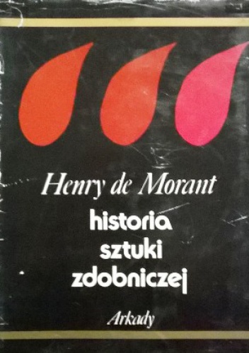 Okładka: Henry de Morant - Historia sztuki zdobniczej