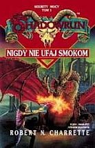 Okładka: Robert N. Charrette - Nigdy nie ufaj smokom
