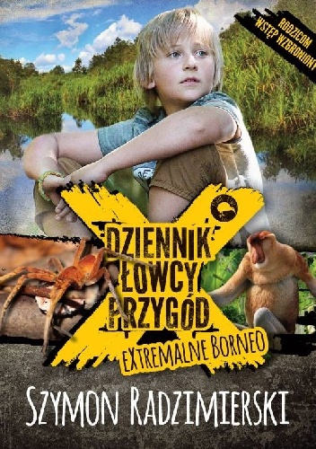 Okładka: Szymon Radzimierski - Dziennik łowcy przygód. eXtremalne Borneo