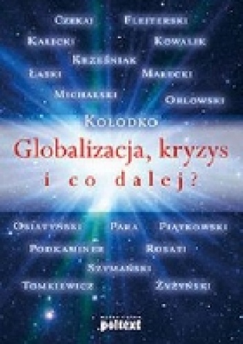 Okładka: Grzegorz W. Kołodko - Globalizacja, kryzys i co dalej?