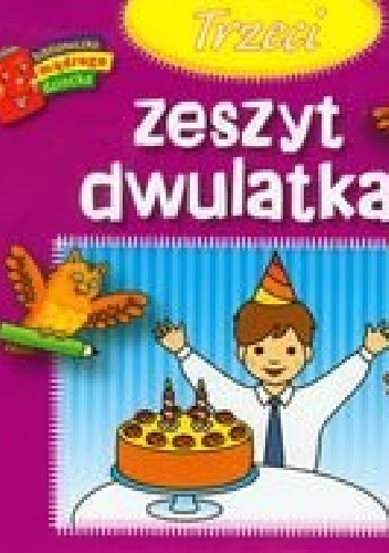 Okładka: Anna Wiśniewska - Trzeci zeszyt dwulatka. Biblioteczka mądrego dziecka