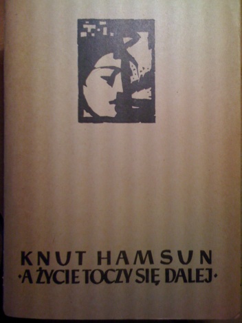 Okładka: Knut Hamsun - A życie toczy się dalej