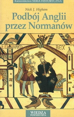 Okładka: Nick J. Higham - Podbój Anglii przez Normanów