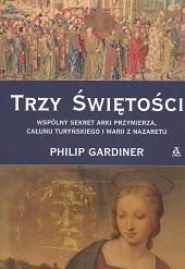 Okładka: Philip Gardiner - Trzy świętości