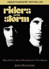 Okładka: John Densmore - Riders on the Storm: Moje Życie z Jimem Morrisonem i The Doors