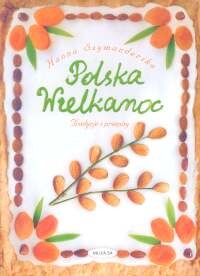 Okładka: Hanna Szymanderska - Polska Wielkanoc