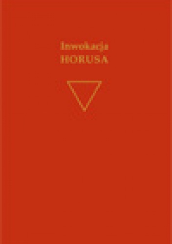 Okładka: Aleister Crowley - Inwokacja Horusa