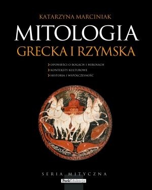 Okładka: Katarzyna Marciniak - Mitologia grecka i rzymska