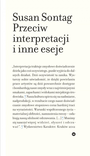 Okładka: Susan Sontag - Przeciw interpretacji i inne eseje