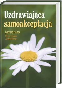 Okładka: Isabel Carrolle - Uzdrawiająca samoakceptacja