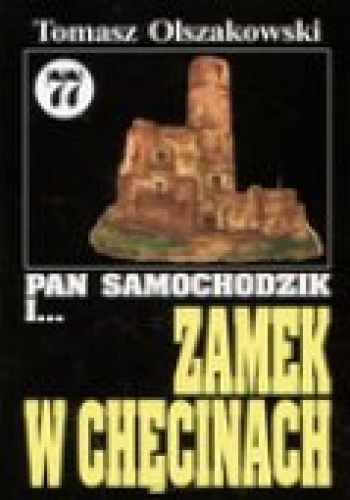 Okładka: Tomasz Olszakowski - Pan Samochodzik i zamek w Chęcinach