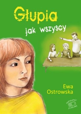 Okładka: Ewa Maria Ostrowska - Głupia jak wszyscy