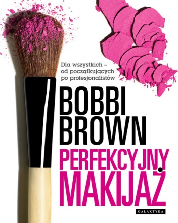 Okładka: Bobbi Brown - Perfekcyjny makijaż