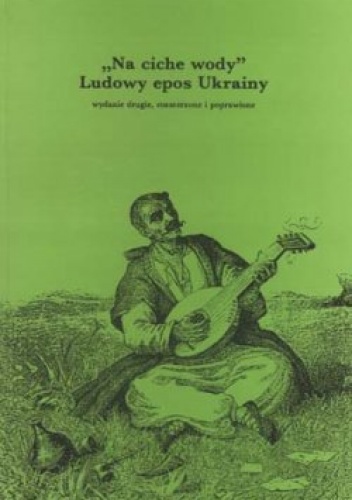 Okładka: Jan Mirosław Kasjan - "Na ciche wody" - Ludowy epos Ukrainy