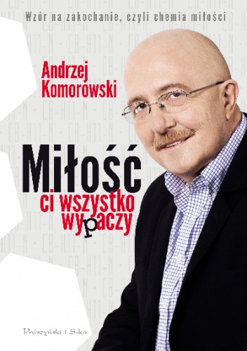 Okładka: Andrzej Komorowski - Miłość ci wszystko wypaczy